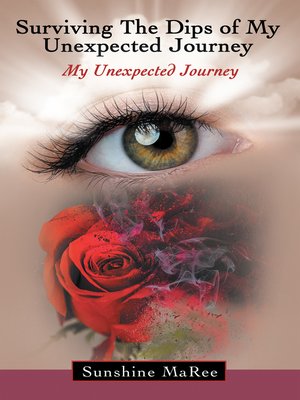 cover image of Surviving the Dips of My Unexpected Journey